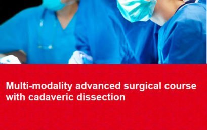 Multi-modality advanced surgical course  with cadaveric dissection